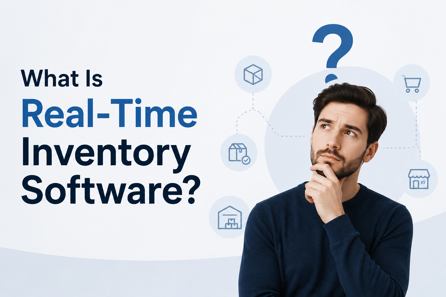 What Is Real-Time Inventory Software?