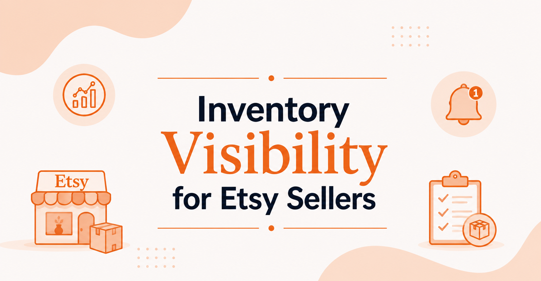 Inventory Visibility for Etsy Sellers