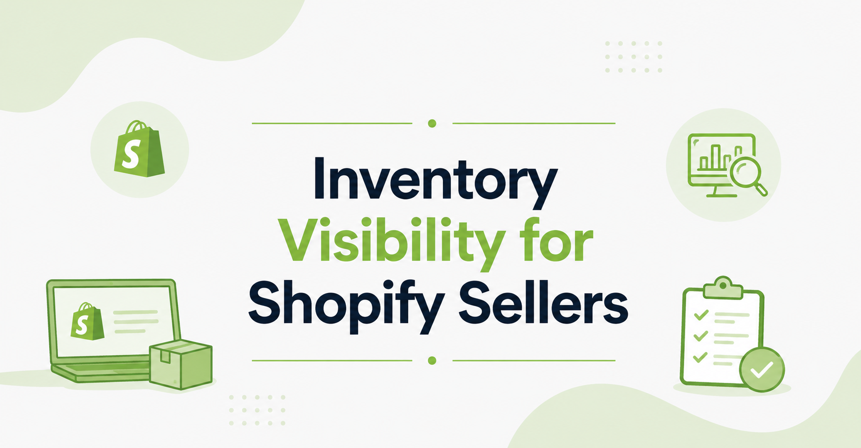 Inventory Visibility for Shopify Sellers